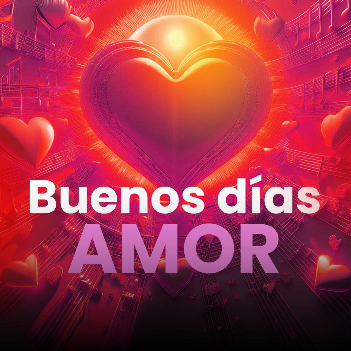 Buenos días Amor