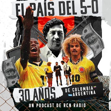 El País del 5-0: Colombia vs Argentina
