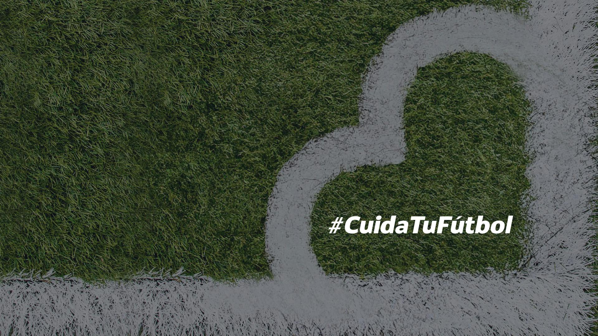 #CuidaTuFútbol