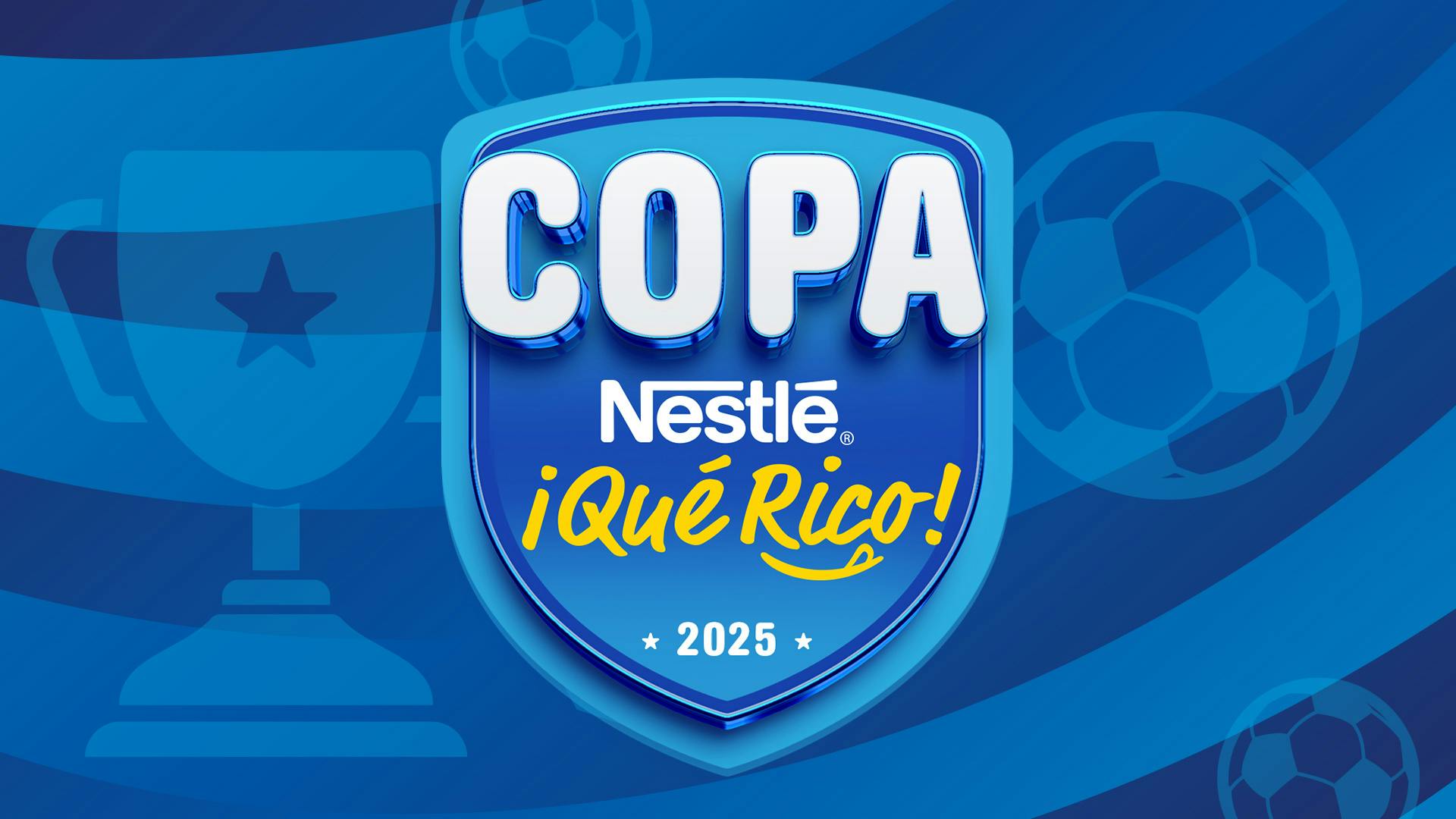 Copa Nestlé ¡Qué Rico! 2025