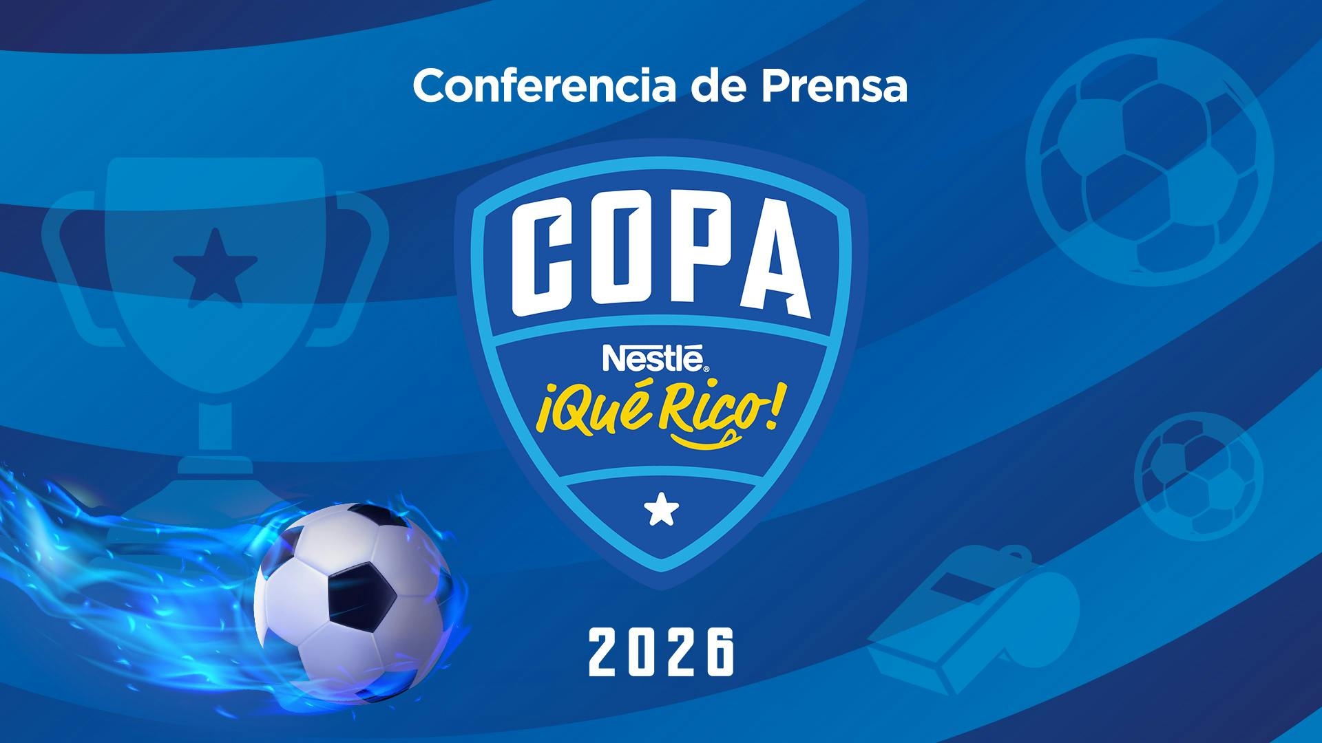 Copa Nestlé ¡Qué Rico! 2026