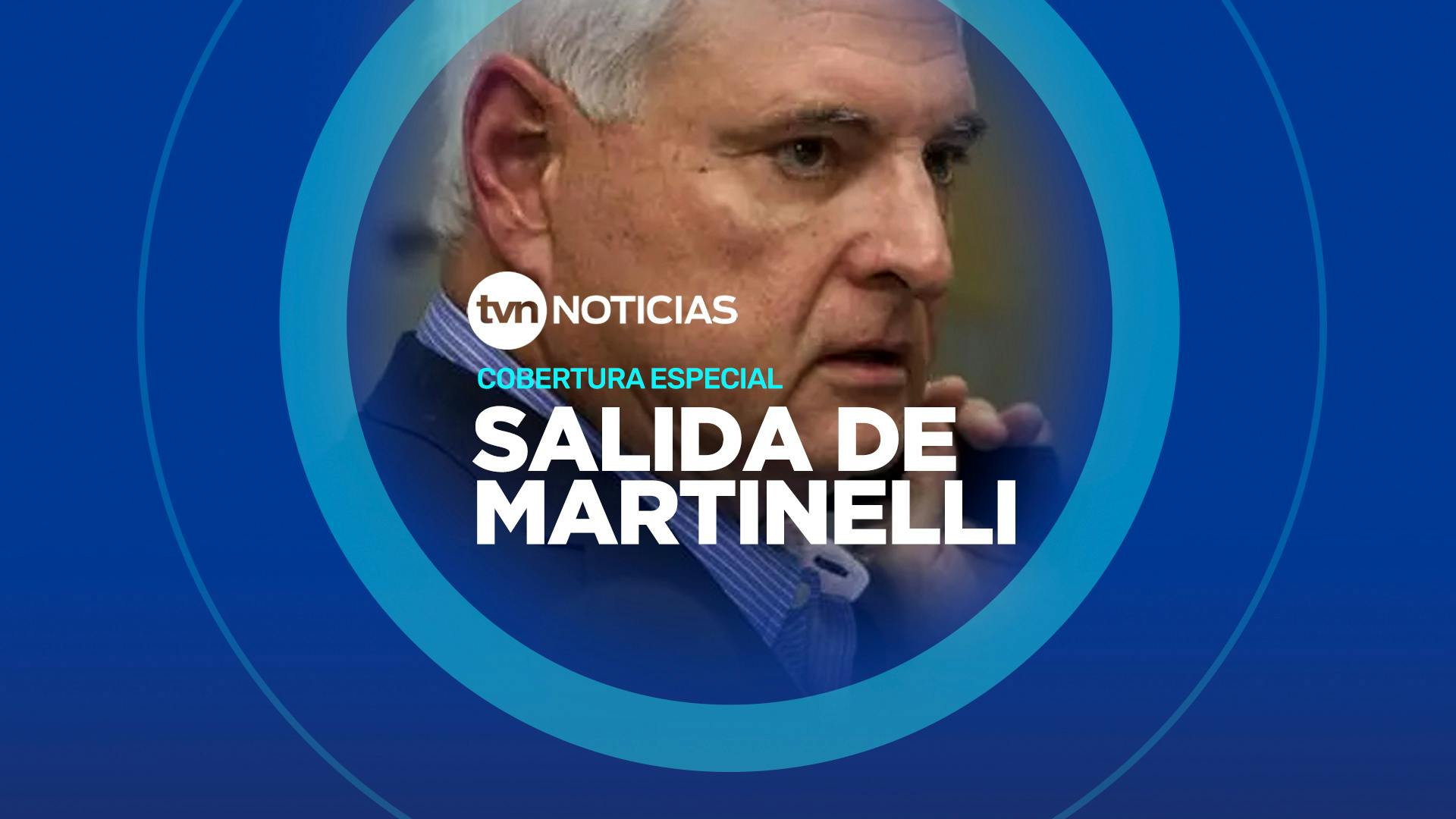 Cobertura Especial: Salida de Martinelli