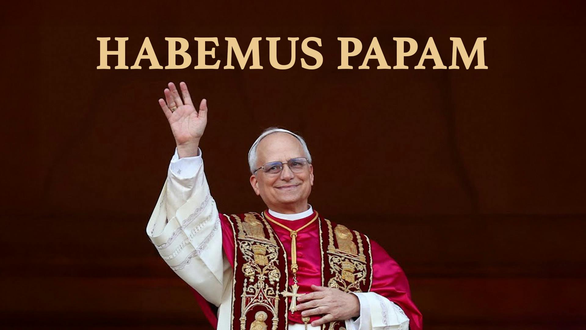 Habemus Papam