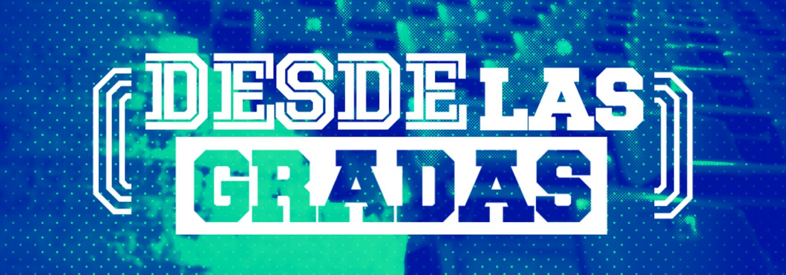 Desde las Gradas