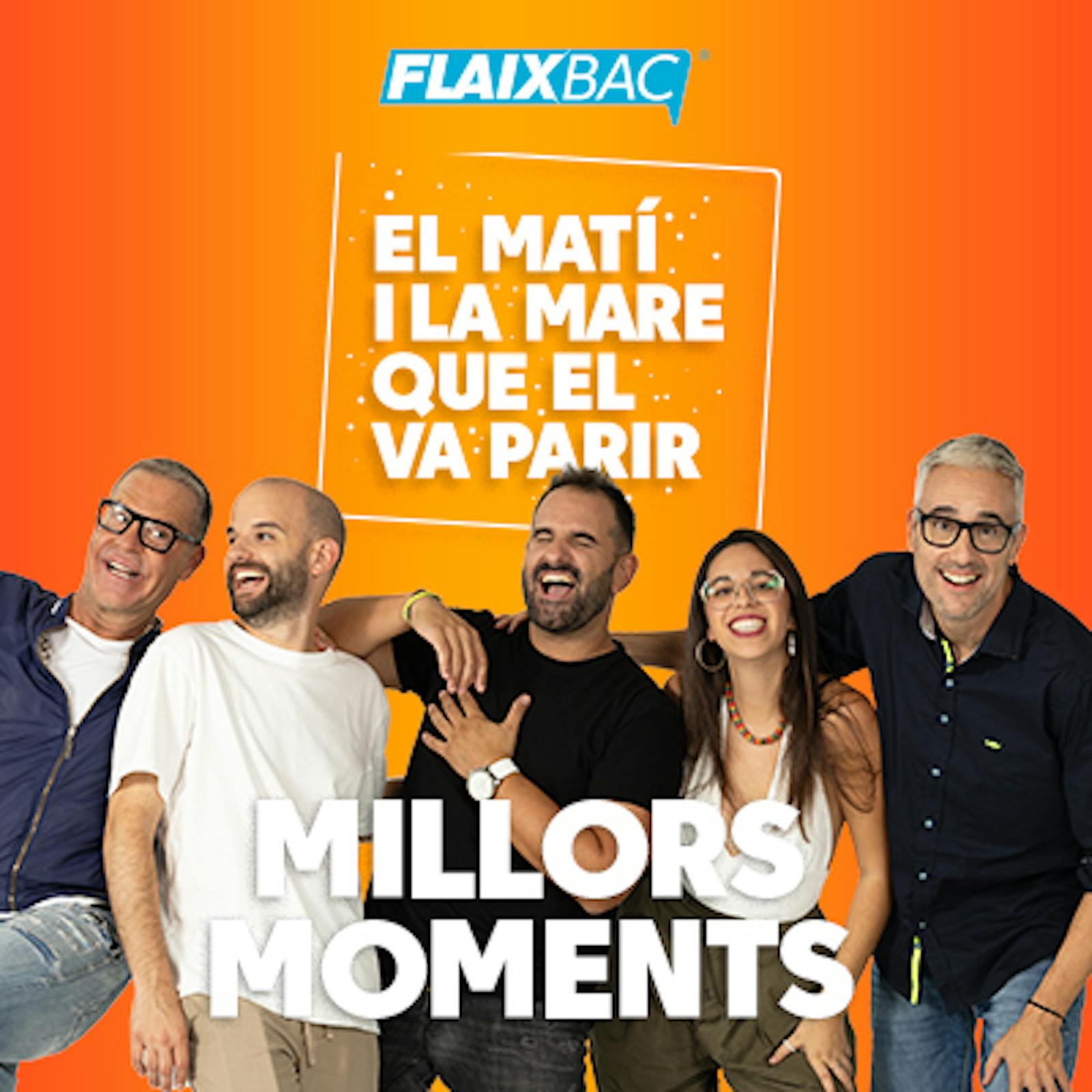 El Millor d\'El Matí i la Mare que el Va Parir