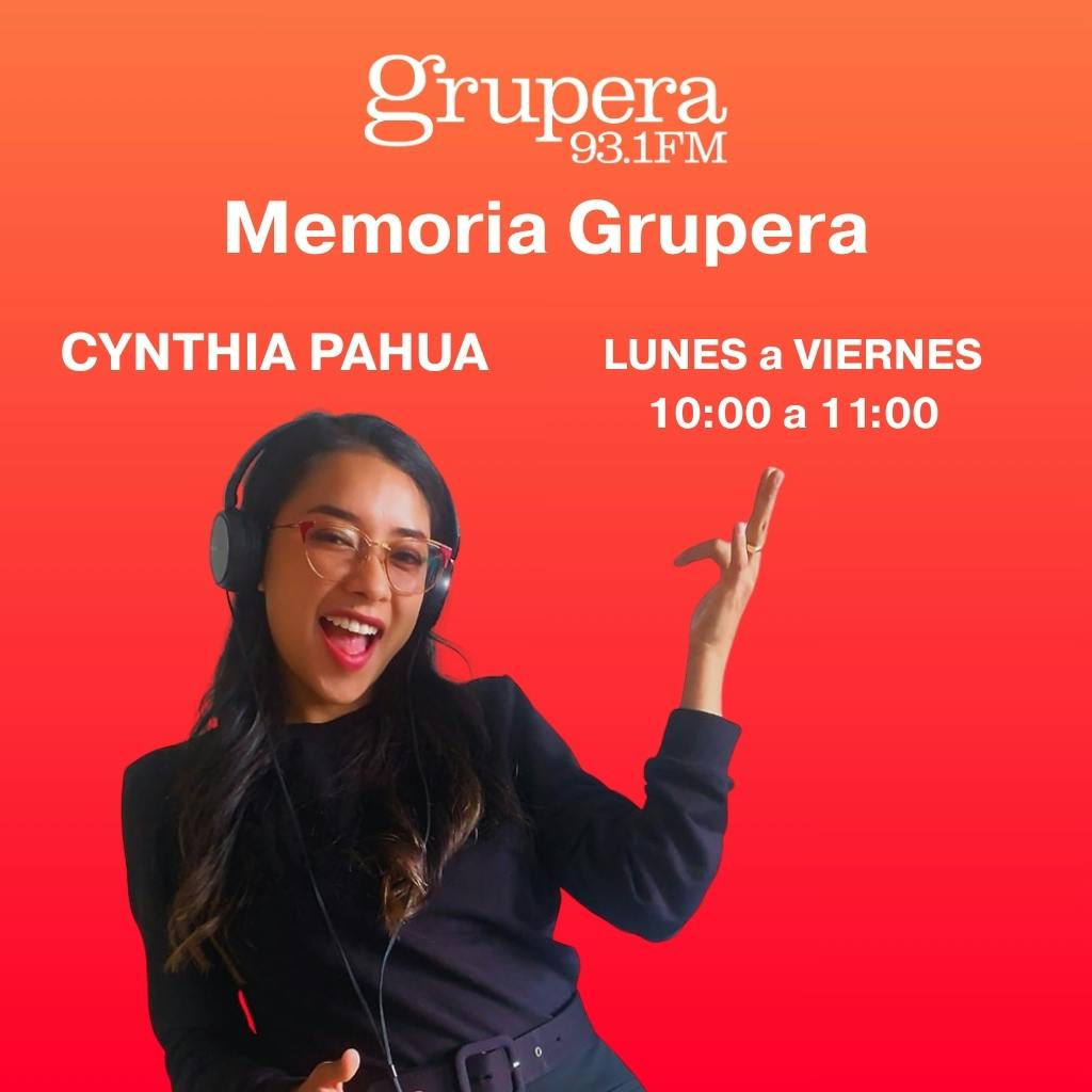 MEMORIA GRUPERA CON CYNTHIA PAHUA