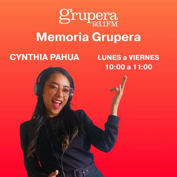 MEMORIA GRUPERA CON CYNTHIA PAHUA