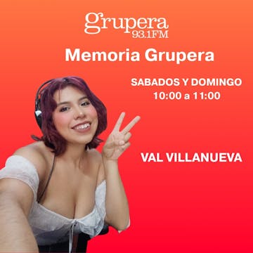 MEMORIA GRUPERA CON  VAL VILANUEVA