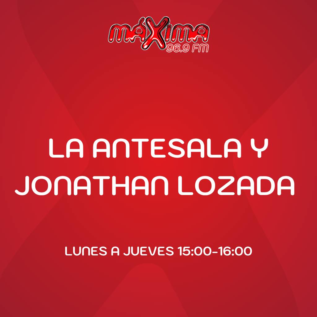 La Antesala y  Jonathan Lozada