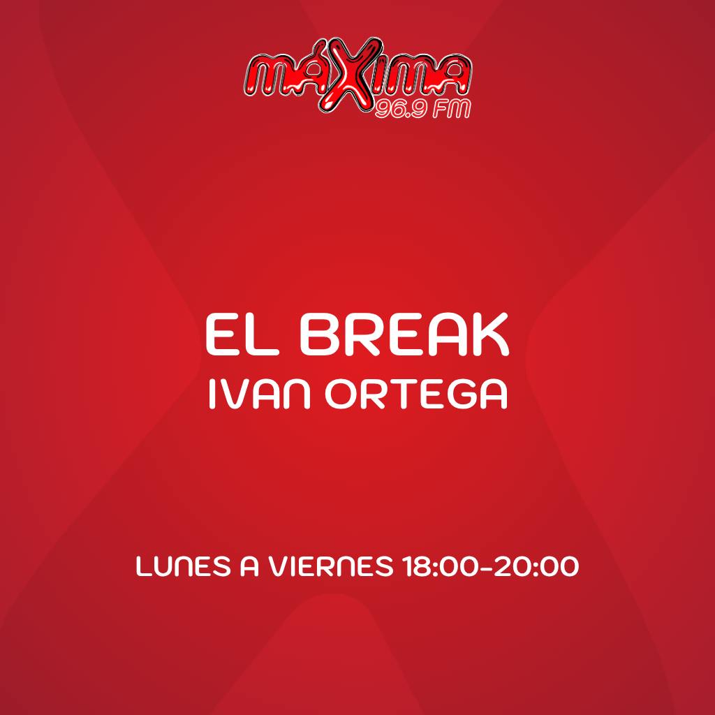 EL BREAK CON IVAN ORTEGA