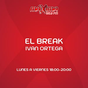 EL BREAK CON IVAN ORTEGA