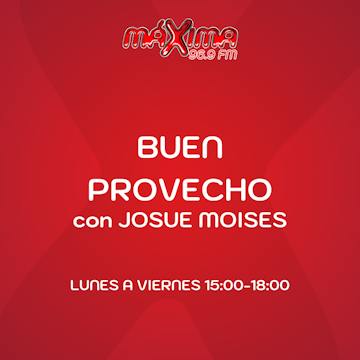 BUEN PROVECHO CON JOSUE MOISES