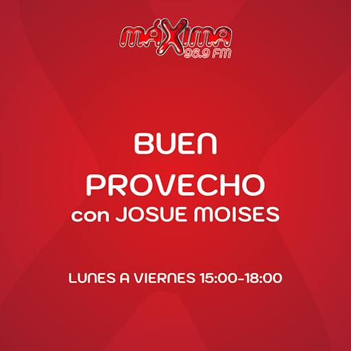 BUEN PROVECHO CON JOSUE MOISES
