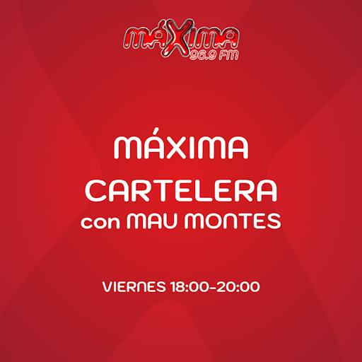 MÁXIMA CARTELERA CON MAU MONTES