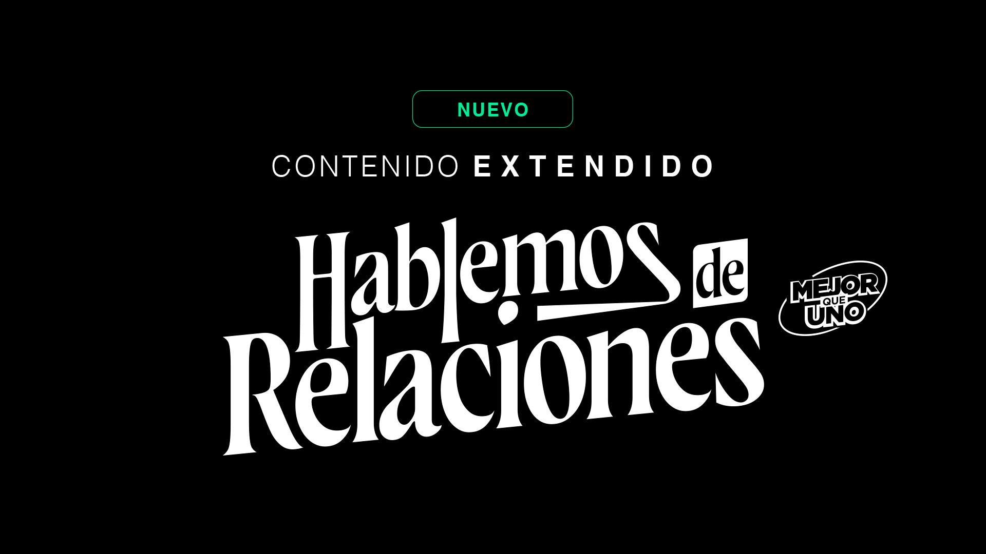 Contenido Extendido -  Mejor que uno