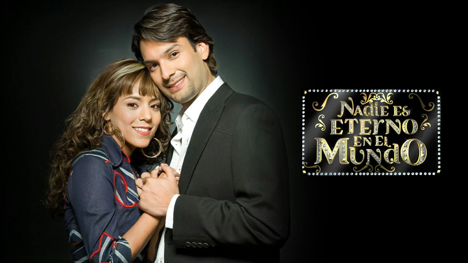Nadie es eterno en el mundo