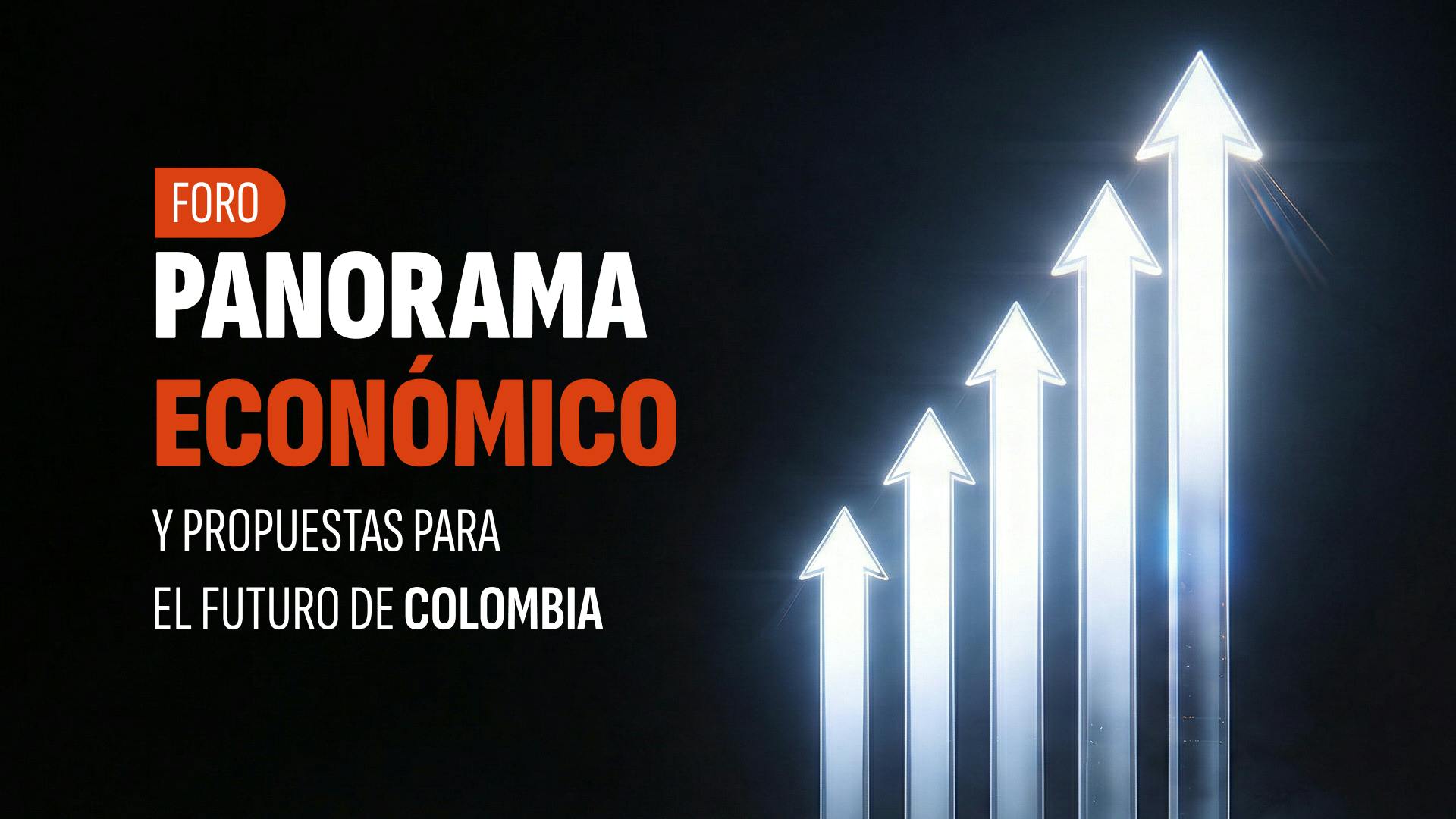 Foro: Panorama Económico