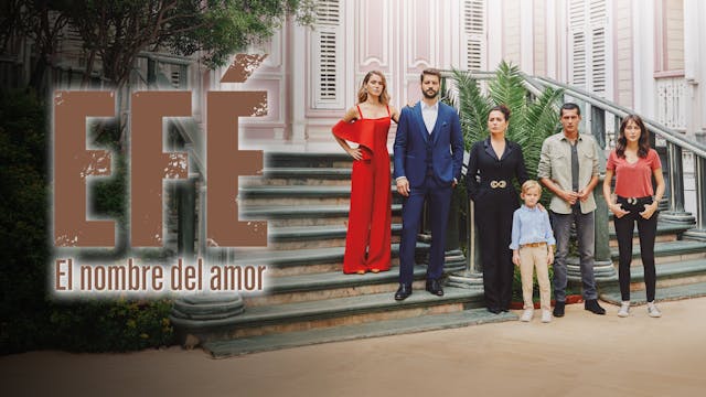 EFÉ: El nombre del amor