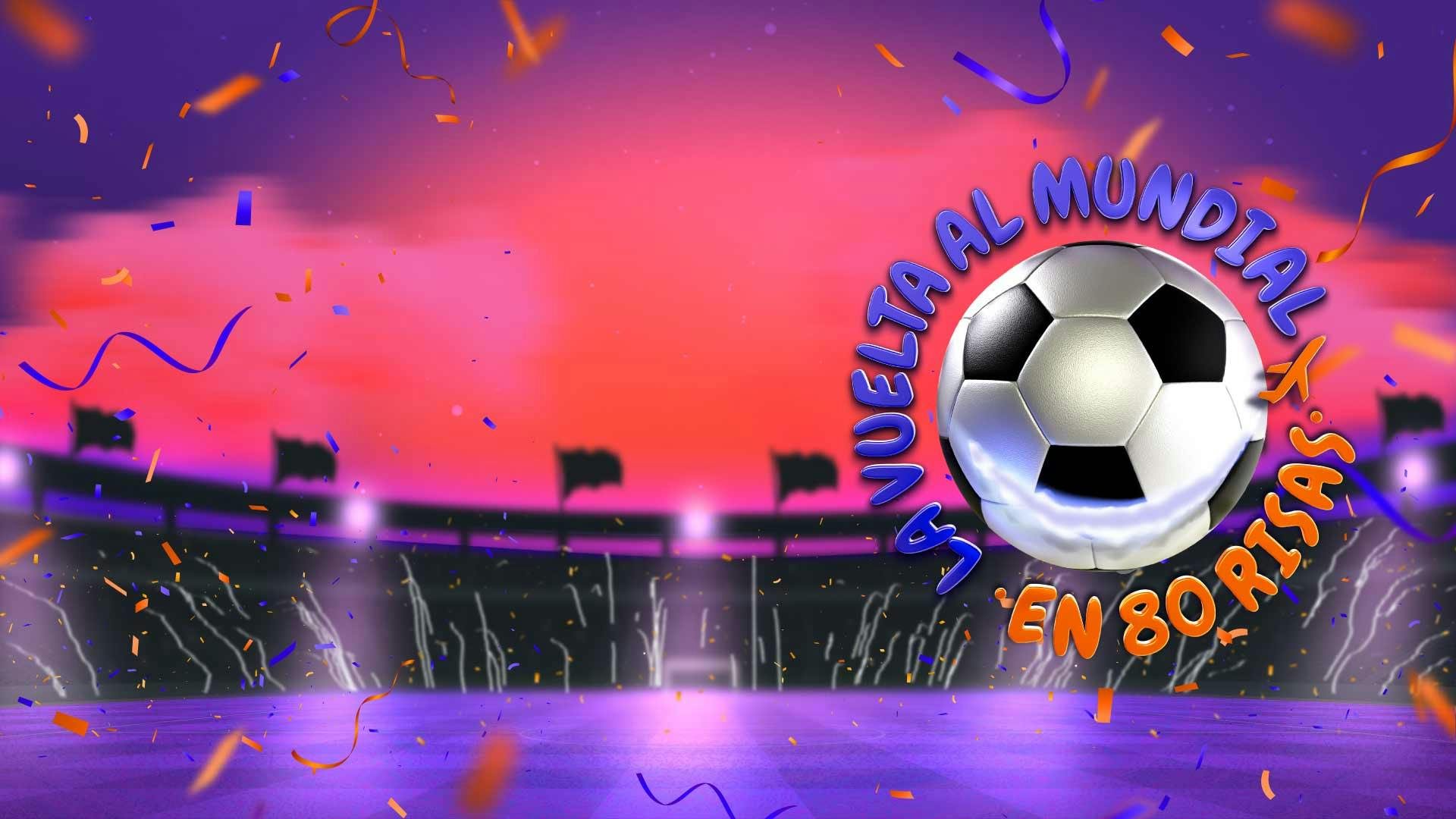 La Vuelta al Mundial en 80 risas: Temporada 7