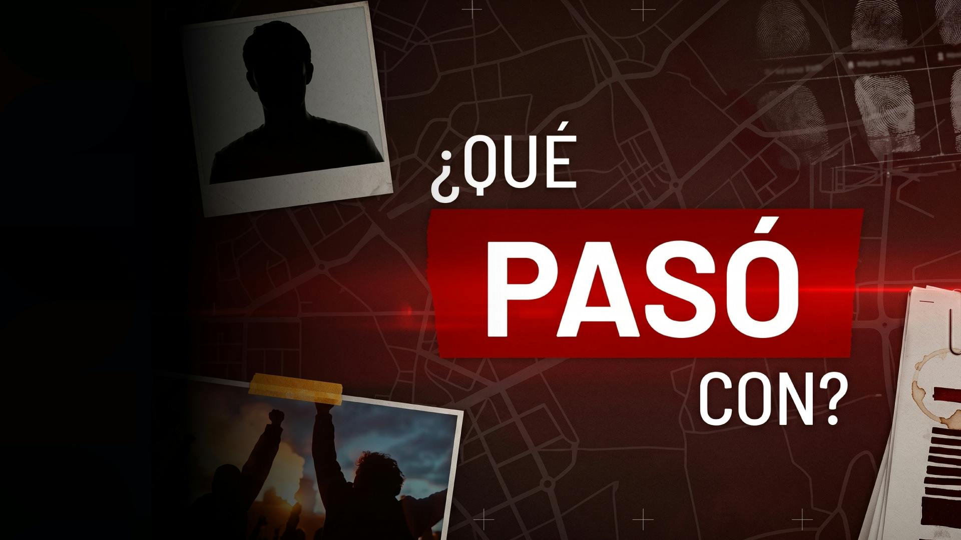 ¿Qué pasó con?