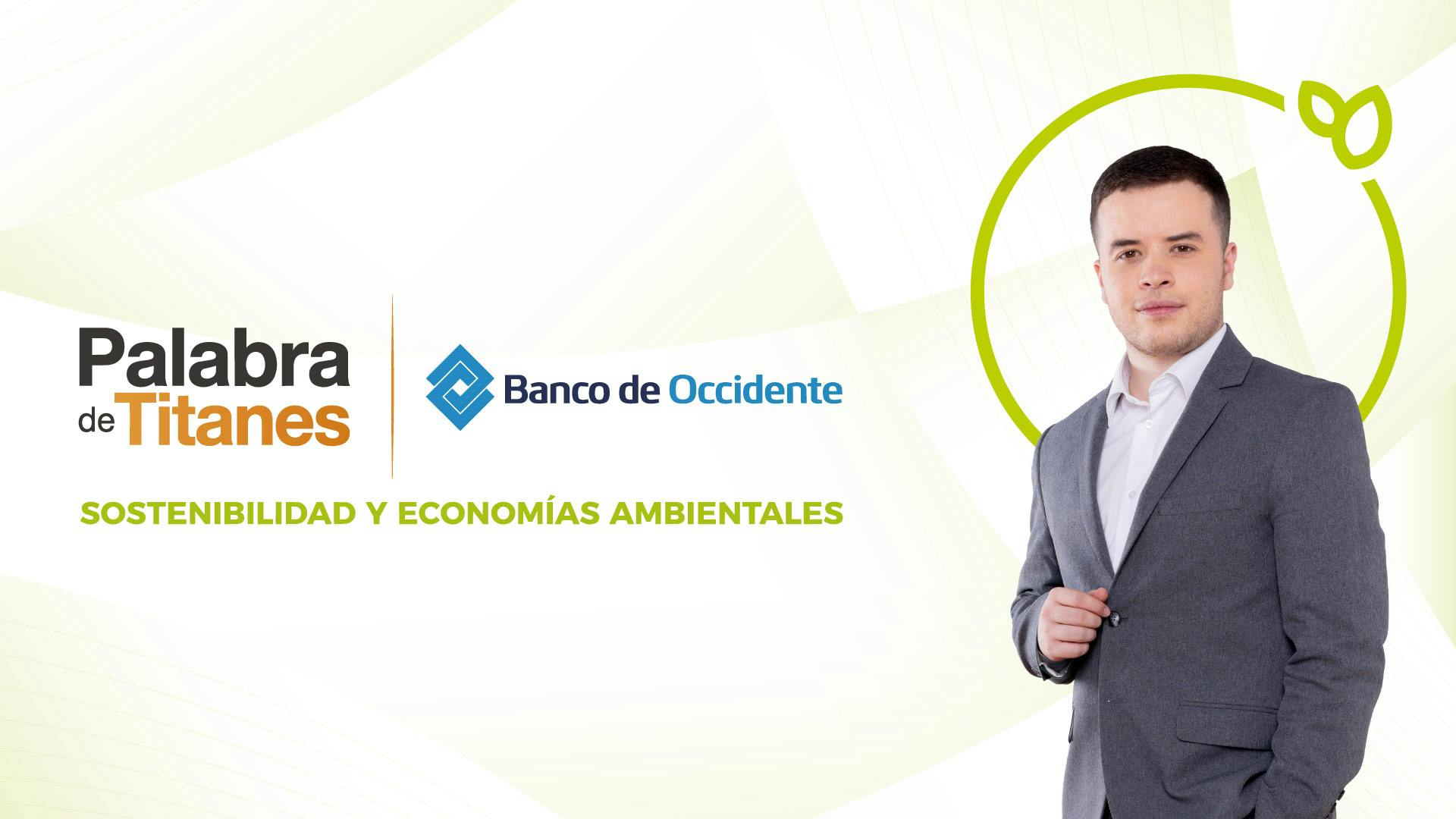 Sostenibilidad y Economías Ambientales