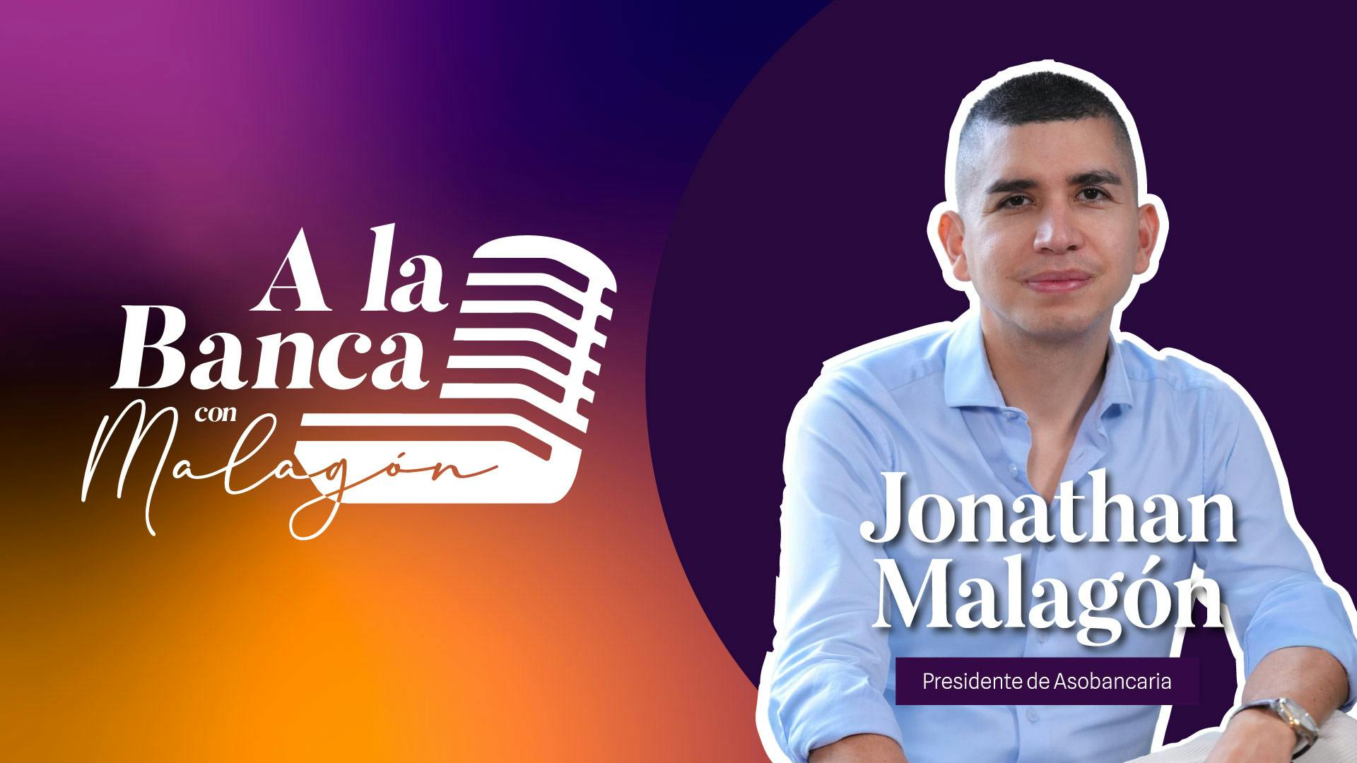A la banca con Malagón - El Podcast